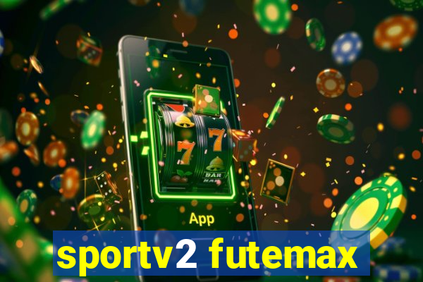 sportv2 futemax